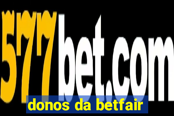 donos da betfair